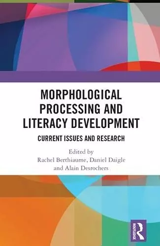 Morphological Processing and Literacy Development cover