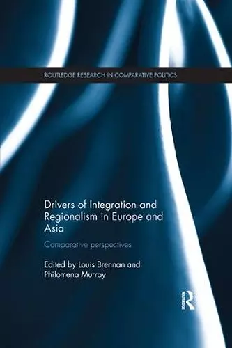 Drivers of Integration and Regionalism in Europe and Asia cover