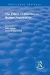 The Ethics of Genetics in Human Procreation cover