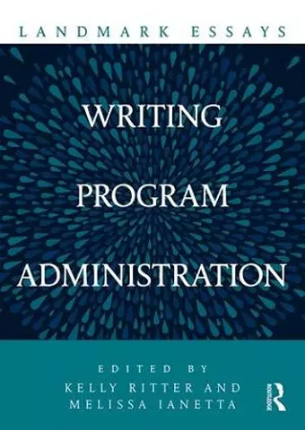 Landmark Essays on Writing Program Administration cover