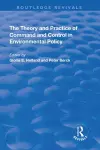 The Theory and Practice of Command and Control in Environmental Policy cover