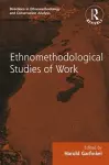 Routledge Revivals: Ethnomethodological Studies of Work (1986) cover
