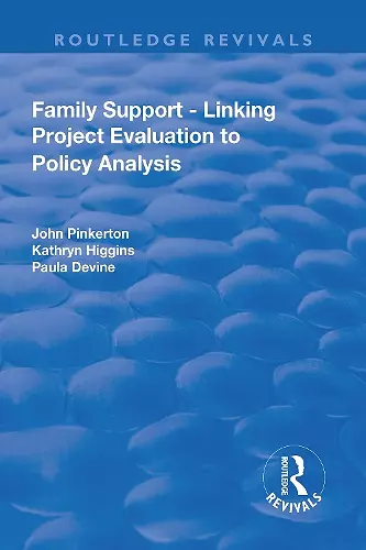 Family Support - Linking Project Evaluation to Policy Analysis cover