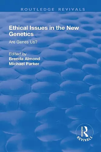 Ethical Issues in the New Genetics cover