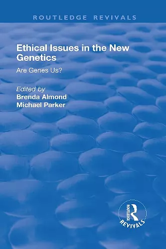 Ethical Issues in the New Genetics cover