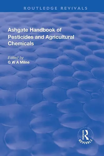 The Ashgate Handbook of Pesticides and Agricultural Chemicals cover