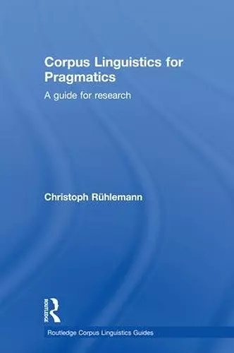 Corpus Linguistics for Pragmatics cover