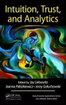 Intuition, Trust, and Analytics cover