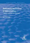 Rethinking the Politics of Globalization cover
