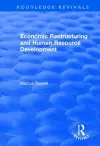 Economic Restructuring and Human Resource Development cover