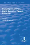 Engaging and Changing Higher Education Through Brokerage cover