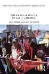 The Class Struggle in Latin America cover