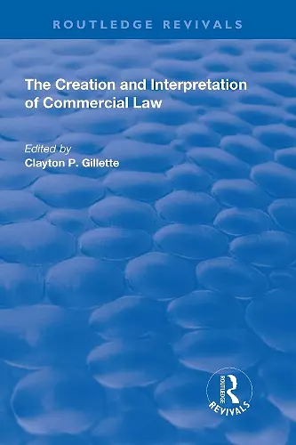 The Creation and Interpretation of Commercial Law cover