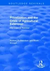 Privatization and the Crisis of Agricultural Extension: The Case of Pakistan cover