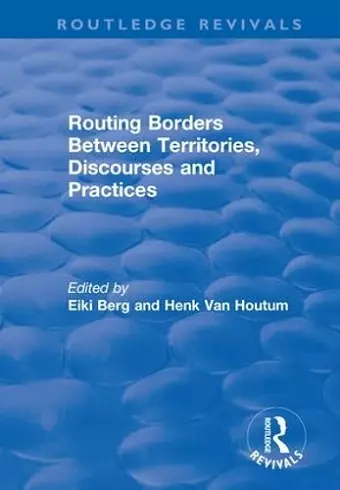 Routing Borders Between Territories, Discourses and Practices cover