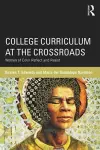 College Curriculum at the Crossroads cover