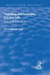 Teaching and Learning in Later Life cover