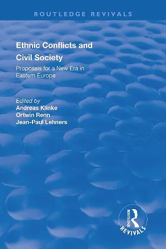 Ethnic Conflicts and Civil Society: Proposals for a New Era in Eastern Europe cover