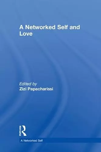 A Networked Self and Love cover