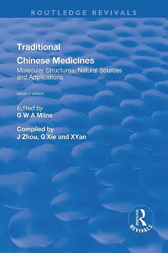 Traditional Chinese Medicines: Molecular Structures, Natural Sources and Applications cover