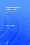 Mediatization and Mobile Lives cover