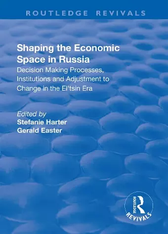 Shaping the Economic Space in Russia cover