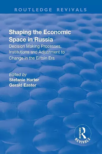 Shaping the Economic Space in Russia cover