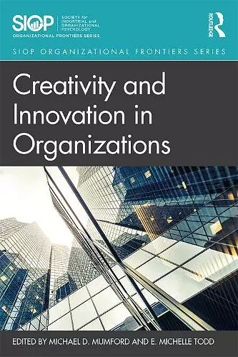 Creativity and Innovation in Organizations cover