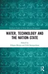 Water, Technology and the Nation-State cover