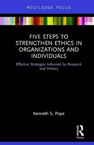 Five Steps to Strengthen Ethics in Organizations and Individuals cover