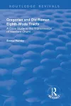 Gregorian and Old Roman Eighth-mode Tracts: A Case Study in the Transmission of Western Chant cover