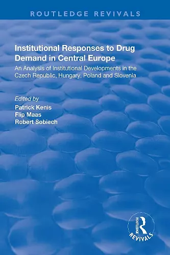 Institutional Responses to Drug Demand in Central Europe cover