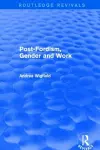 Post-Fordism, Gender and Work cover