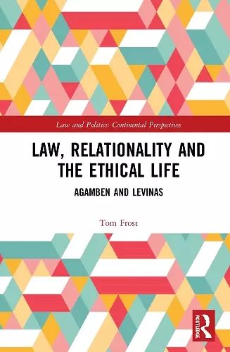 Law, Relationality and the Ethical Life cover