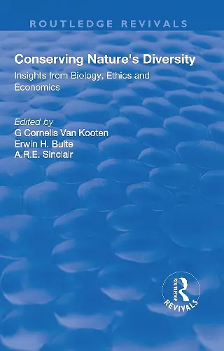 Conserving Nature's Diversity: Insights from Biology, Ethics and Economics cover