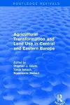 Agricultural Transformation and Land Use in Central and Eastern Europe cover