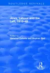 Jews, Labour and the Left, 1918–48 cover
