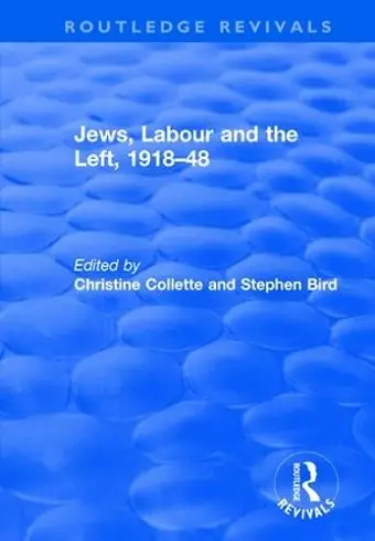 Jews, Labour and the Left, 1918–48 cover