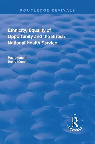 Ethnicity, Equality of Opportunity and the British National Health Service cover