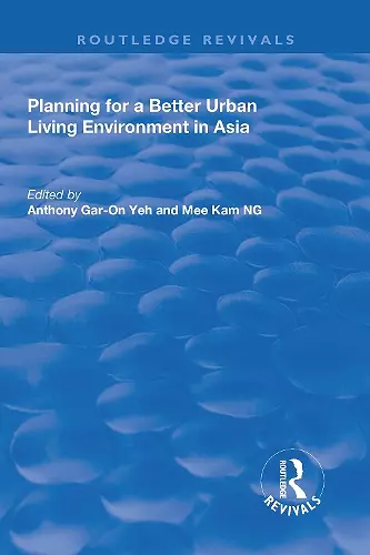 Planning for a Better Urban Living Environment in Asia cover