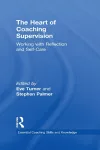 The Heart of Coaching Supervision cover