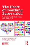 The Heart of Coaching Supervision cover