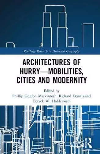 Architectures of Hurry—Mobilities, Cities and Modernity cover
