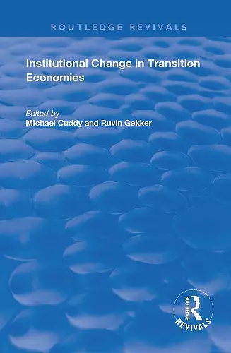 Institutional Change in Transition Economies cover