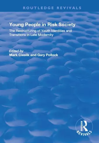 Young People in Risk Society: The Restructuring of Youth Identities and Transitions in Late Modernity cover