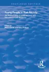 Young People in Risk Society: The Restructuring of Youth Identities and Transitions in Late Modernity cover