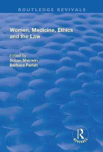 Women, Medicine, Ethics and the Law cover