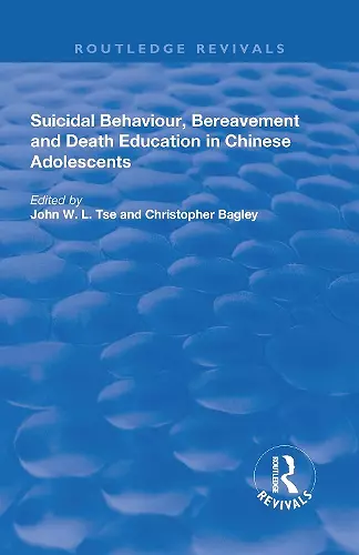 Suicidal Behaviour, Bereavement and Death Education in Chinese Adolescents cover