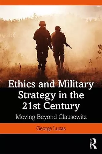 Ethics and Military Strategy in the 21st Century cover