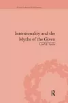 Intentionality and the Myths of the Given cover